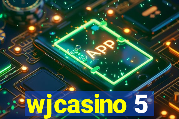 wjcasino 5