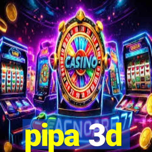 pipa 3d