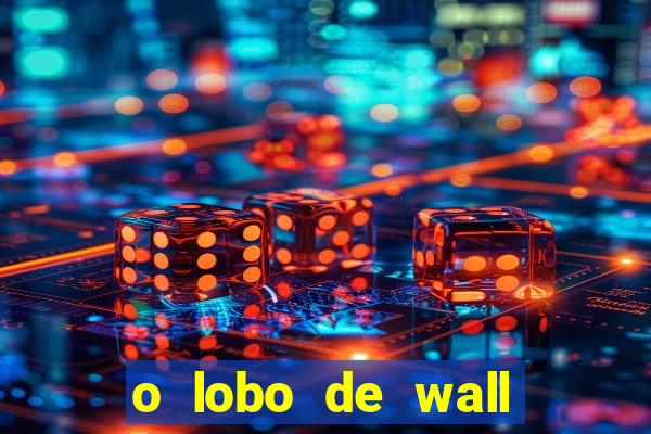 o lobo de wall street filme online