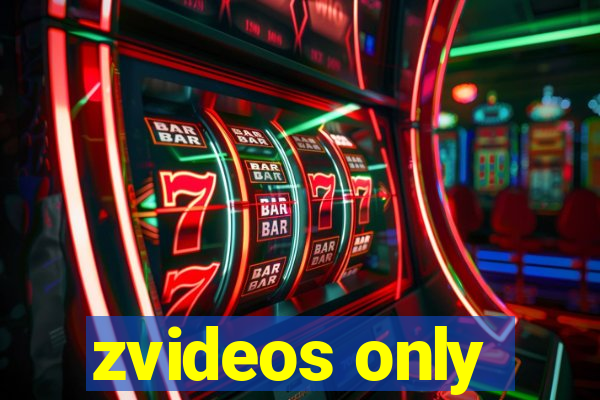 zvideos only