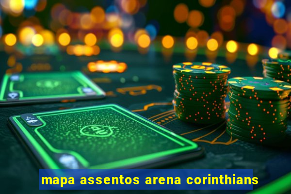 mapa assentos arena corinthians