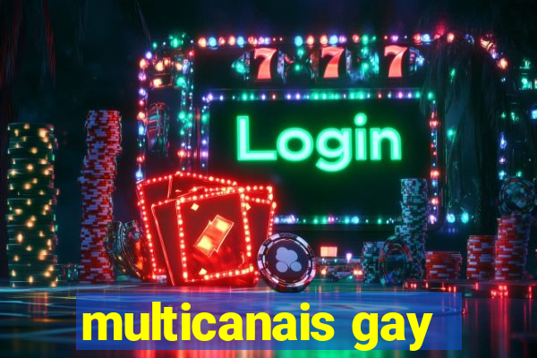 multicanais gay