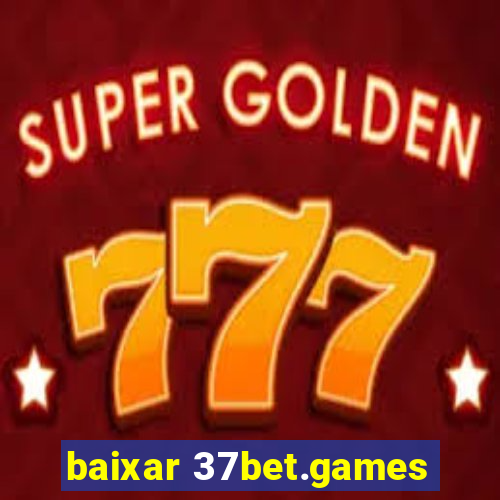 baixar 37bet.games