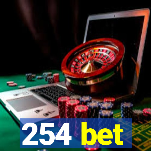 254 bet