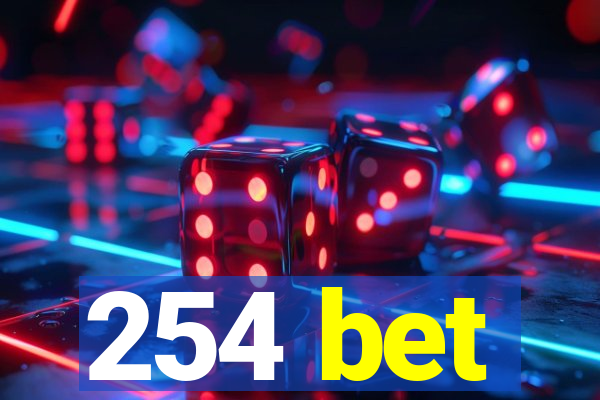 254 bet