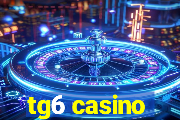 tg6 casino