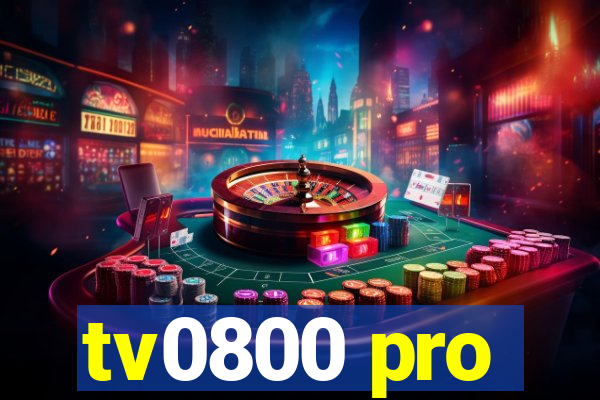 tv0800 pro