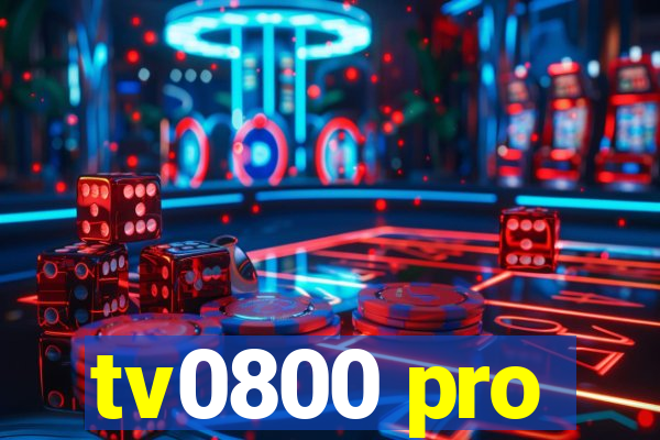 tv0800 pro