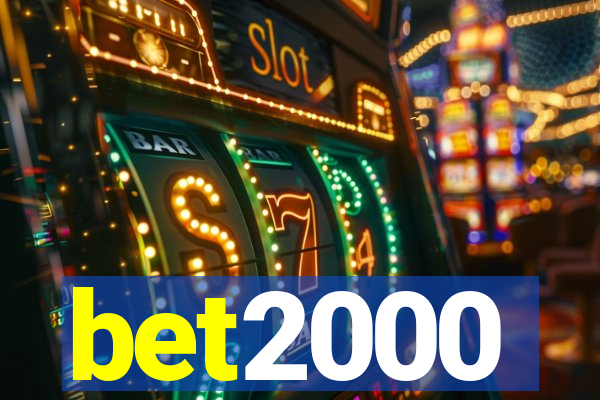 bet2000