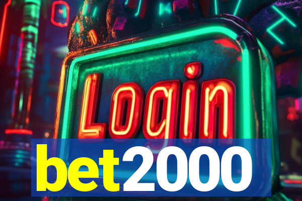 bet2000