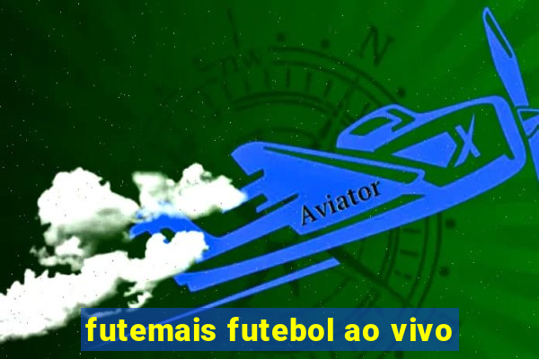 futemais futebol ao vivo