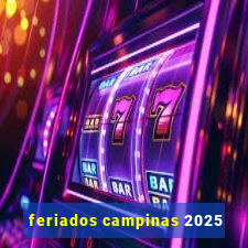 feriados campinas 2025