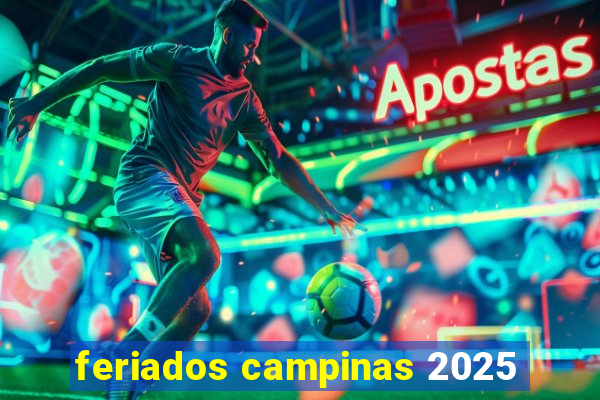 feriados campinas 2025