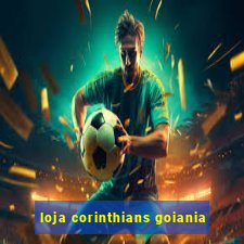 loja corinthians goiania