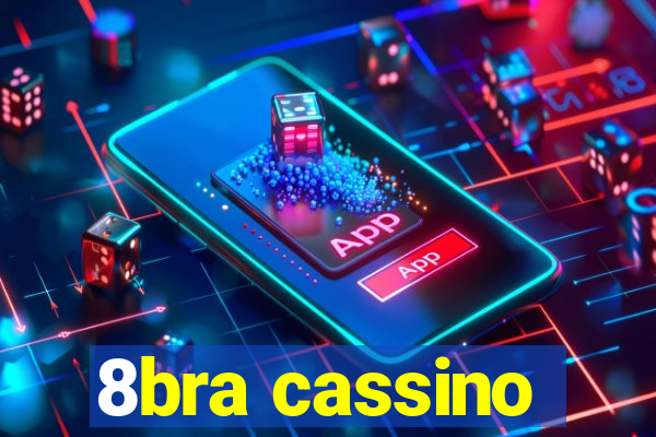 8bra cassino