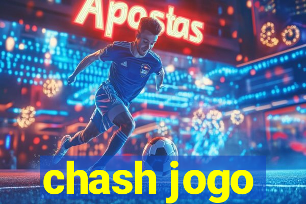 chash jogo