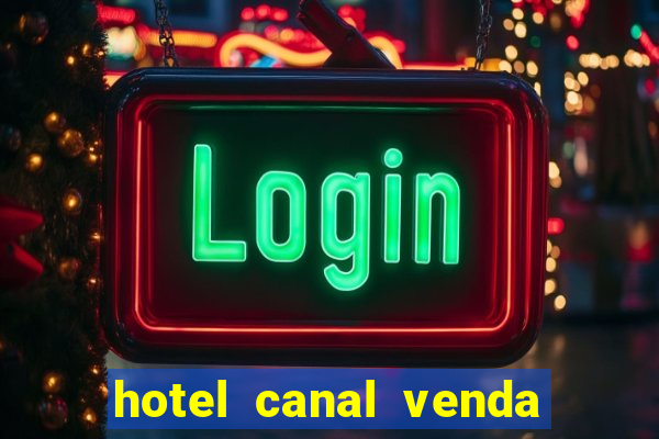 hotel canal venda nova do imigrante