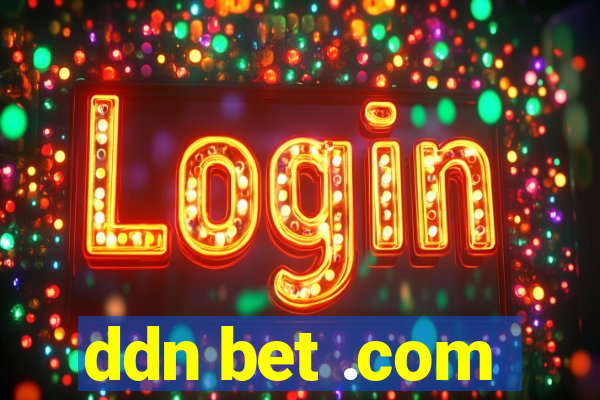 ddn bet .com