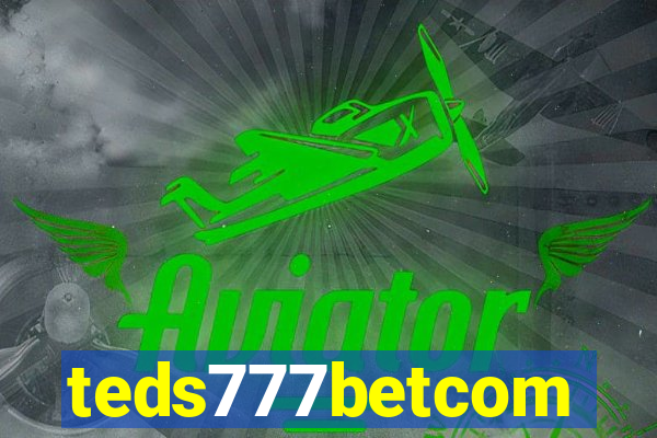 teds777betcom