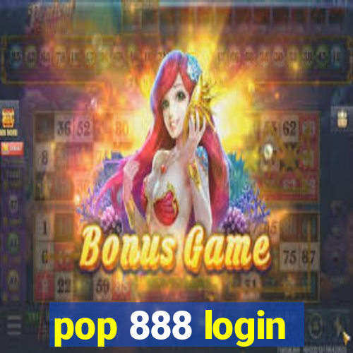 pop 888 login