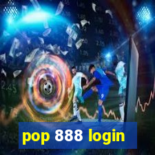 pop 888 login