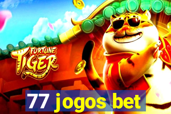 77 jogos bet