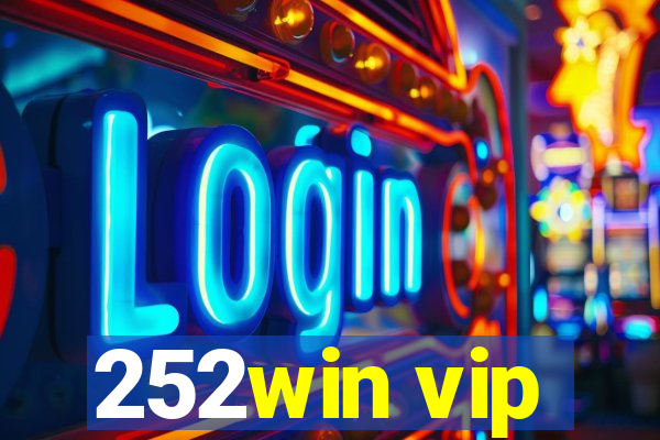 252win vip