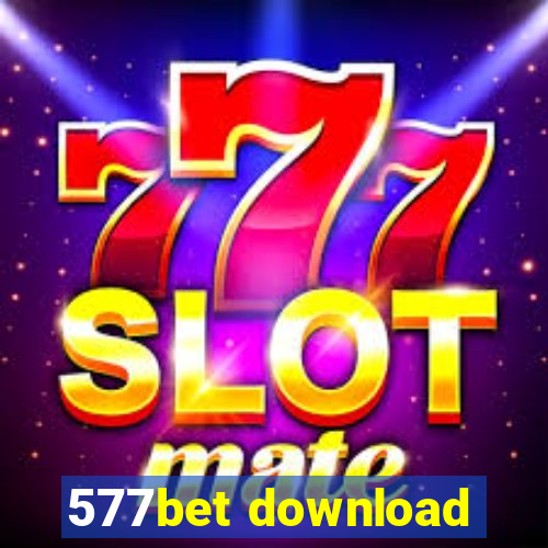 577bet download