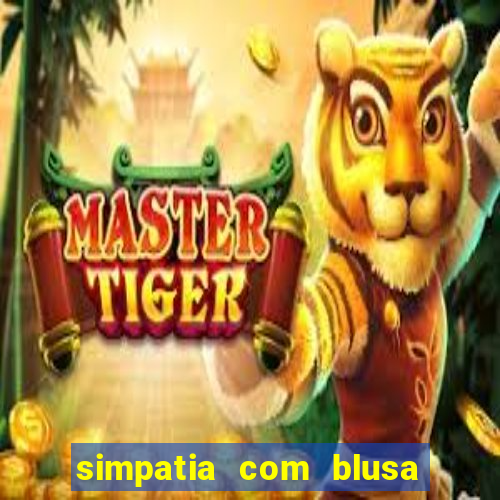 simpatia com blusa da pessoa amada