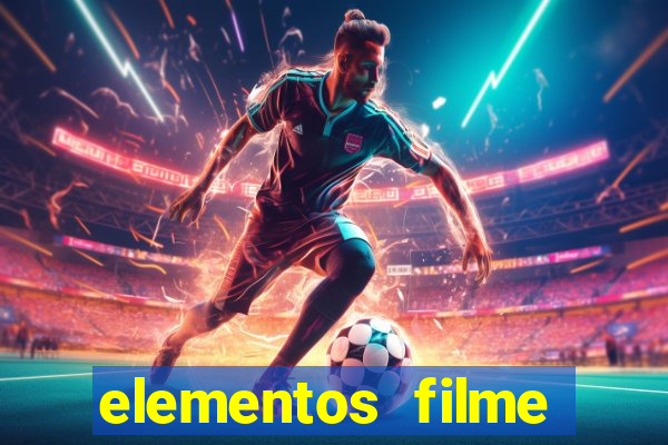 elementos filme completo dublado drive download