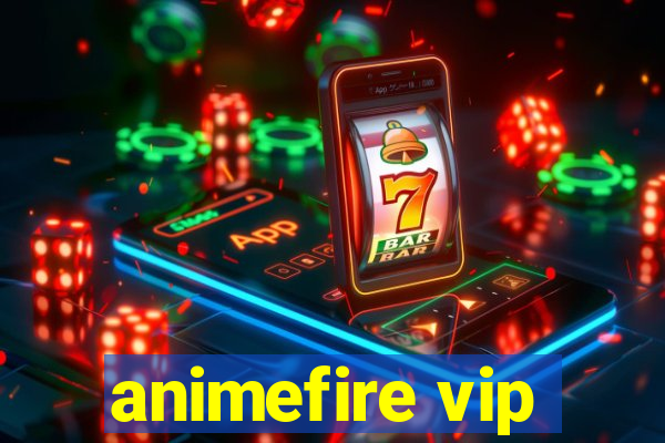 animefire vip