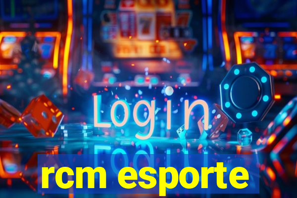 rcm esporte