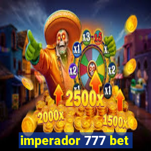 imperador 777 bet