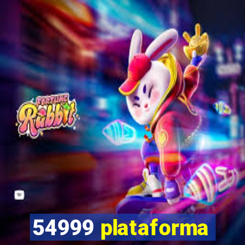 54999 plataforma