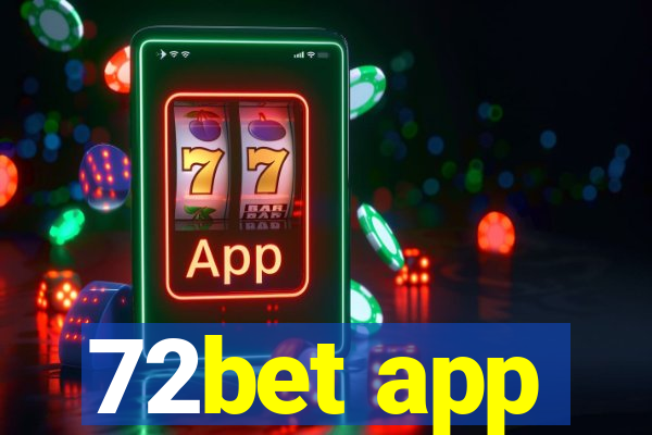 72bet app