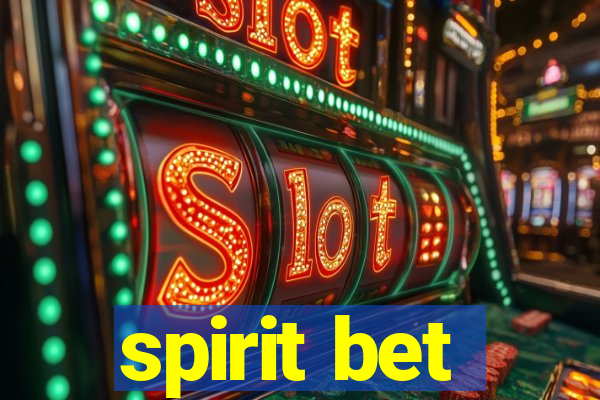 spirit bet