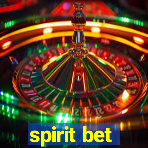 spirit bet