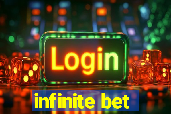 infinite bet