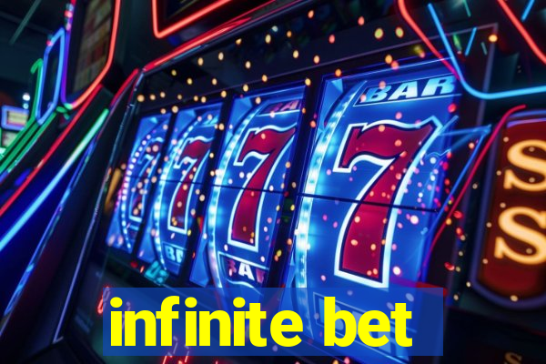 infinite bet