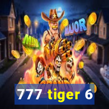 777 tiger 6