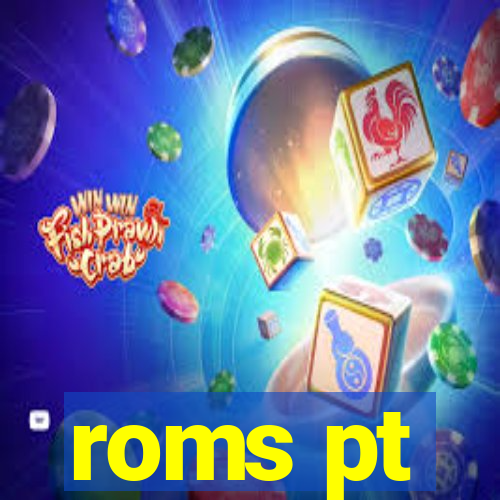 roms pt