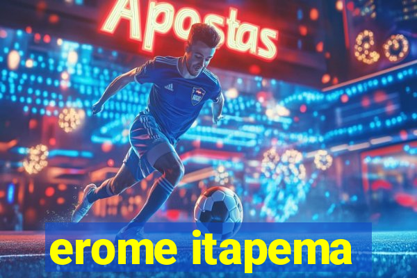 erome itapema