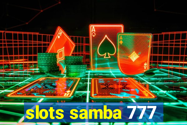 slots samba 777