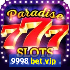 9998 bet vip