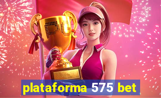 plataforma 575 bet