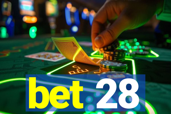 bet 28