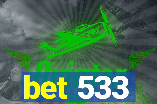 bet 533