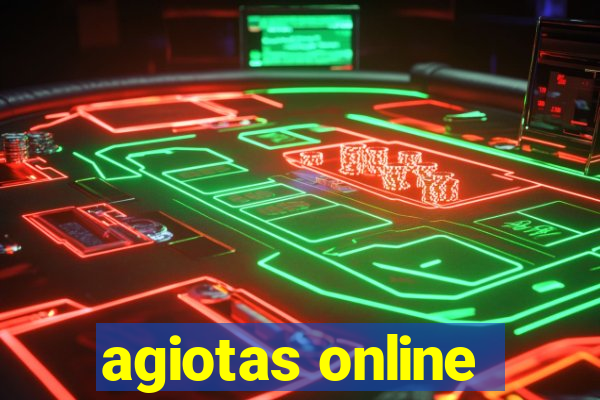 agiotas online