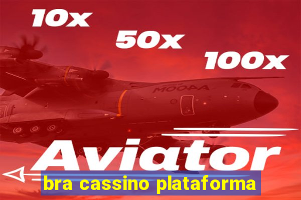 bra cassino plataforma