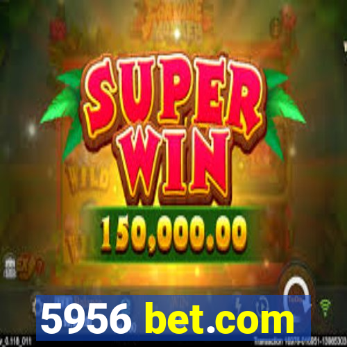 5956 bet.com